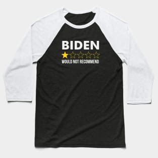 Biden 1 Star Review, Very Bad, Would Not Recommend Baseball T-Shirt